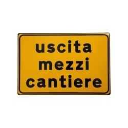 CARTELLO STRADALE USCITA MEZZI CANTIERE 3G